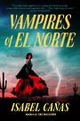Vampires of El Norte (Large Print)