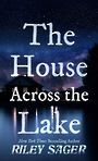 The House Across the Lake (Large Print)
