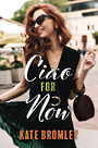 Ciao for Now (Large Print)