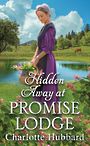 Hidden Away at Promise Lodge (Large Print)