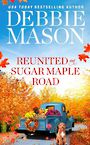 Reunited on Sugar Maple Road (Large Print)
