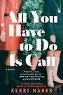 All You Have to Do Is Call (Large Print)