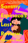 Sammy Espinozas Last Review (Large Print)