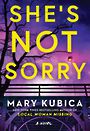 Shes Not Sorry: A Psychological Thriller (Large Print)