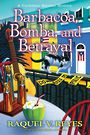 Barbacoa Bomba and Betrayal (Large Print)