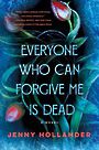 Everyone Who Can Forgive Me Is Dead (Large Print)