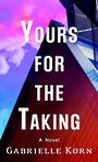 Yours for the Taking (Large Print)
