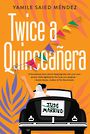 Twice a Quinceanera (Large Print)