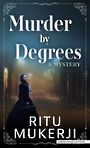 Murder by Degrees: A Mystery (Large Print)