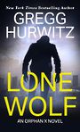 Lone Wolf: An Orphan X Novel (Large Print)