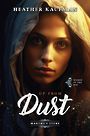 Up from Dust: Marthas Story (Large Print)