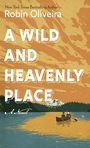 A Wild and Heavenly Place (Large Print)