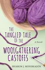 The Tangled Tale of the Woolgathering Castoffs (Large Print)