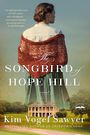 The Songbird of Hope Hill (Large Print)