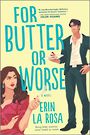 For Butter or Worse (Large Print)