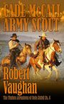 Cade McCall: Army Scout (Large Print)