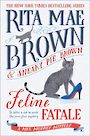Feline Fatale: A Mrs. Murphy Mystery (Large Print)