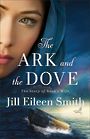 The Ark and the Dove: The Story of Noahs Wife (Large Print)
