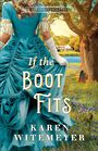 If the Boot Fits (Large Print)