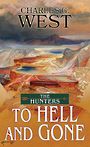 To Hell and Gone (Large Print)