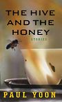 The Hive and the Honey (Large Print)
