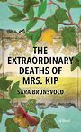 The Extraordinary Deaths of Mrs. Kip (Large Print)