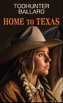 Home to Texas (Large Print)