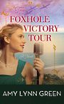 The Foxhole Victory Tour (Large Print)
