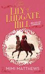The Lily of Ludgate Hill: Belles of London (Large Print)