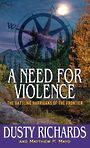 A Need for Violence: The Battling Harrigans of the Frontier (Large Print)