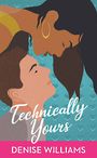 Technically Yours (Large Print)