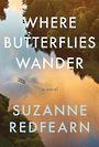 Where Butterflies Wander (Large Print)